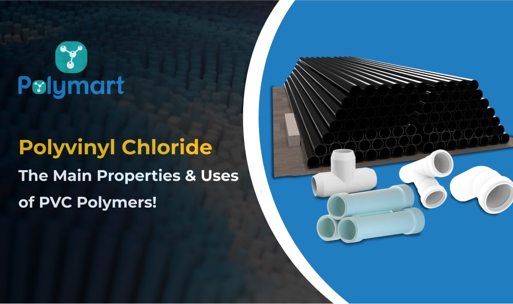 Polyvinyl Chloride: The Main Properties & Uses of PVC Polymers!